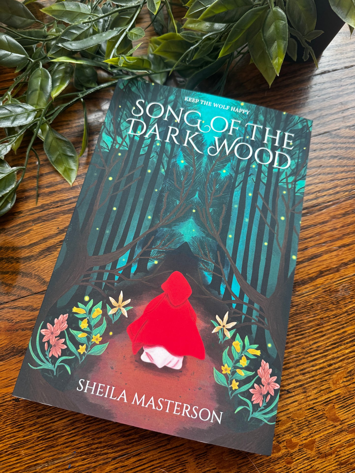 Song of the Dark Wood   By: Shelia Masterson